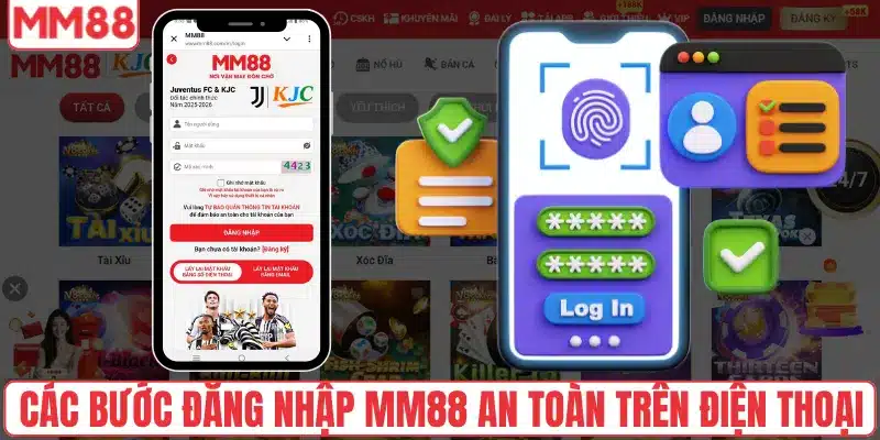 Đăng Nhập 2 Các bước đăng nhập MM88 an toàn trên điện thoại