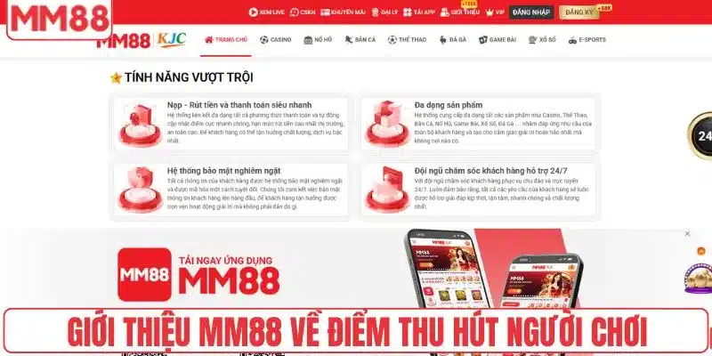Giới Thiệu 2 Giới thiệu MM88 về điểm thu hút người chơi