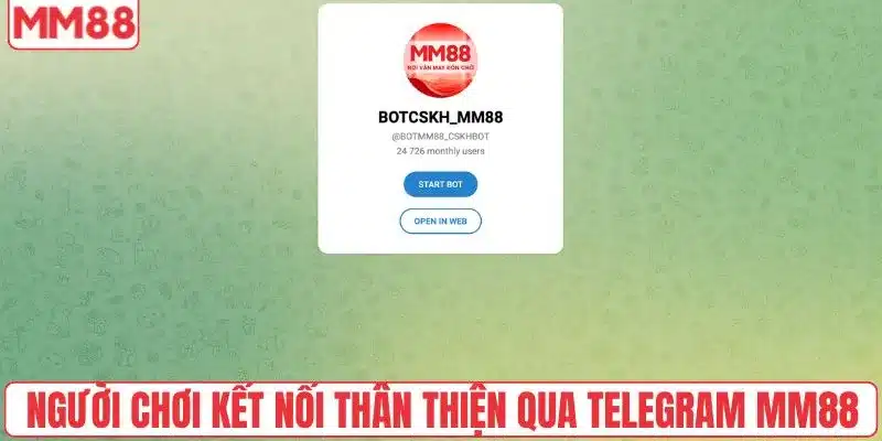 Liên Hệ 2 Người chơi kết nối thân thiện qua Telegram MM88